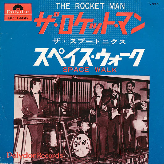 The Spotnicks : The Rocket man / Space Walk  (7", Single)