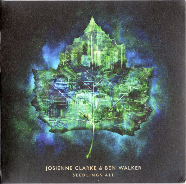 Josienne Clarke & Ben Walker* : Seedlings All (CD, Album)