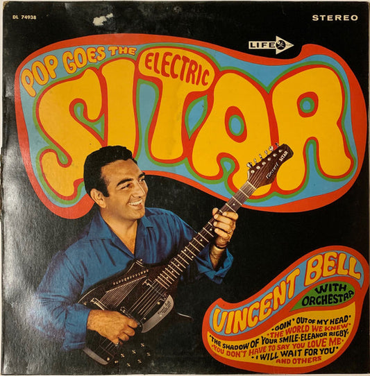 Vincent Bell, The Electric Sitar With Chorus And Orchestra* : Pop Goes The Electric Sitar (LP, Album)