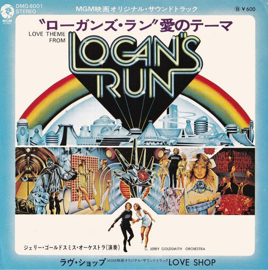 Jerry Goldsmith Orchestra : Love Theme From "Logan's Run" / Love Shop (7", Single)