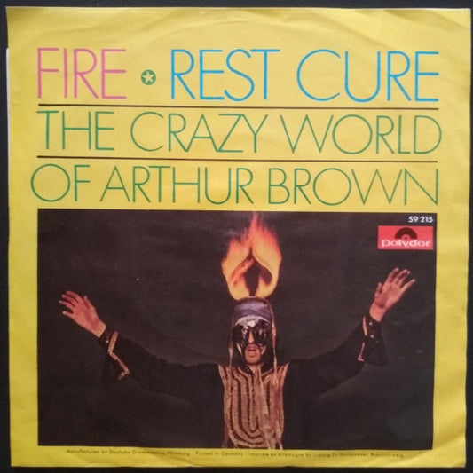 The Crazy World Of Arthur Brown : Fire / Rest Cure (7", Single, Mono)