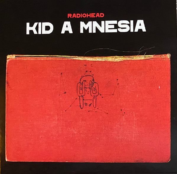 Radiohead : Kid A Mnesia (Comp + CD, Album, RE + CD, Album, RE + CD, Comp)