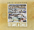 Eric Clapton : To Save A Child (An Intimate Live Concert) (CD, Album + Blu-ray, Multichannel, Dol)