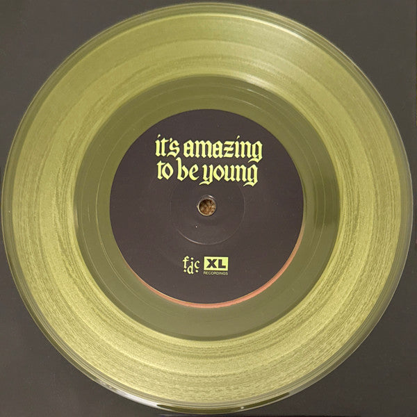 Fontaines D.C. : It's Amazing To Be Young / Before You I Just Forget (7", Single, Ltd, Yel)