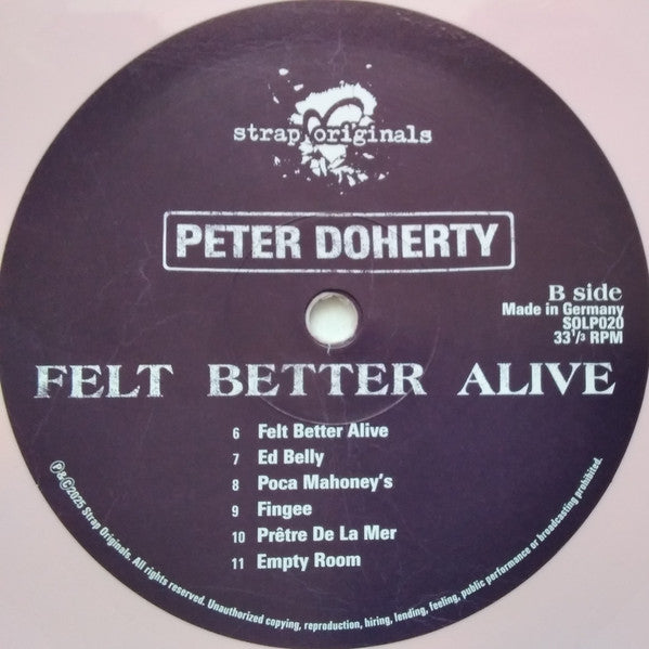 Peter Doherty* : Felt Better Alive (LP, Album, Ltd, Pin)