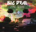 Big Deal (11) : June Gloom (CD, Album)