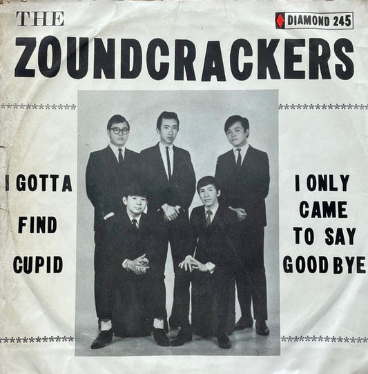 The Zoundcrackers : I Gotta Find Cupid (7", Single)