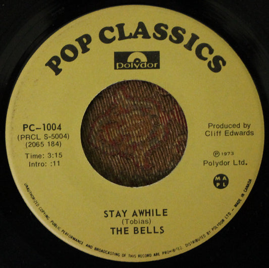 The Bells (2) : Stay Awhile / Fly Little White Dove, Fly (7")