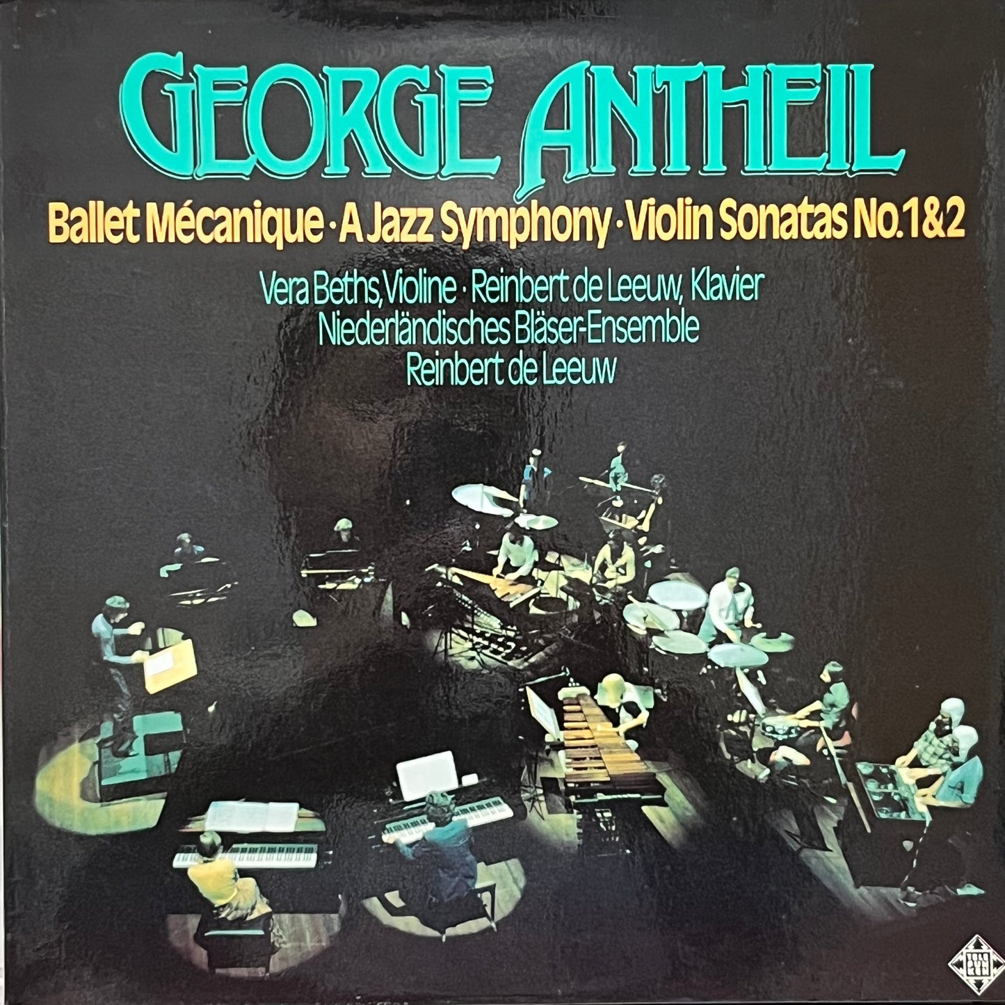 George Antheil - Vera Beths, Reinbert de Leeuw, Niederländisches Bläser-Ensemble – Ballet Mécanique, A Jazz Symphony, Violin Sonatas No. 1 & 2 - Five Flags Records