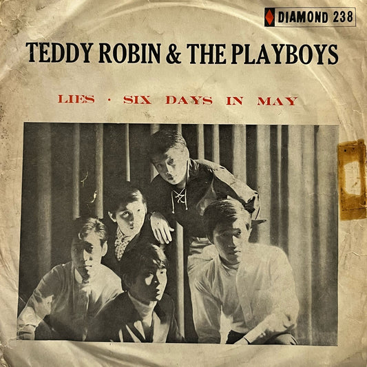 Teddy Robin & The Playboys - Lies / Six Days In May - Five Flags Records