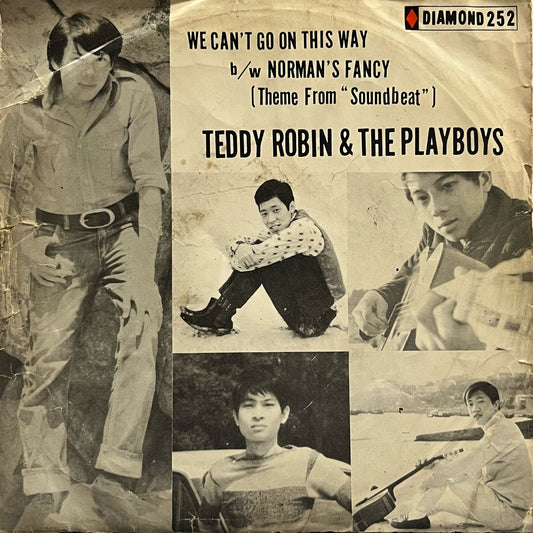 Teddy Robin & The Playboys - We Can't Go On This Way / Norman's Fancy (Theme From "Soundbeat") (1) - Five Flags Records