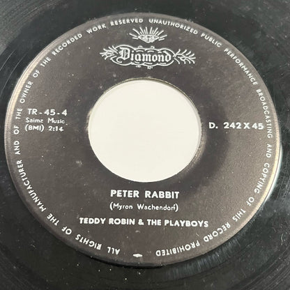 Teddy Robin & The Playboys - I Can't Grow Peaches On A Cherry Tree / Peter Rabbit - Five Flags Records